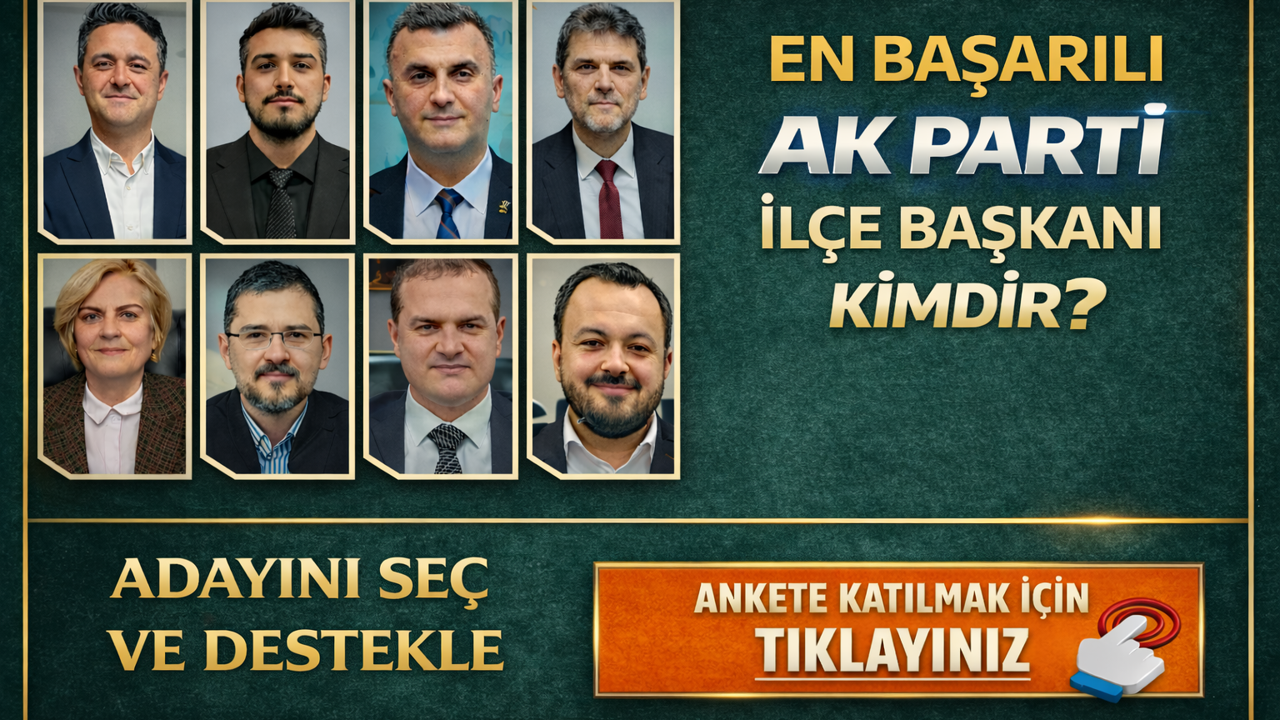 AK Parti İlçe Başkanlarından Hangi İsimleri Başarılı Buluyorsunuz?  Ankete Katıl, Oyunu Kullan