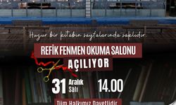 Refik Fenmen Okuma Salonu Açılıyor!