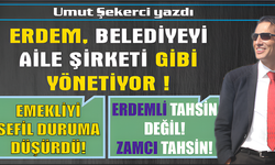 CHP'liler İlk Kırmızı Kartı ERDEM'E Göstersin!... Erdem, Belediyeyi AİLE ŞİRKETİ gibi yönetiyor!