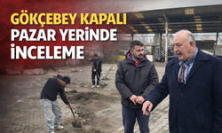 Gökçebey Kapalı Pazar Yerinde İnceleme