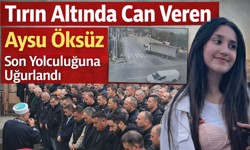 Tırın Altında Can Veren Aysu Öksüz Son Yolculuğuna Uğurlandı