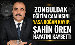 Zonguldak Eğitim Camiasını Yasa Boğan Kayıp: Şahin Ören Hayatını Kaybetti