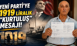 Yeni Parti’ye 1919 Liralık “Kurtuluş” Mesajı!