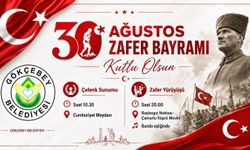 GÖKÇEBEY’DE 30 AĞUSTOS COŞKUSU