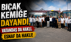Bıçak Kemiğe Dayandı, Vatandaş da Haklı, Esnaf da Haklı!