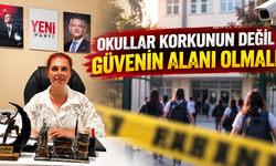 Arslan: “Okullar Korkunun Değil Güvenin Alanı Olmalı”