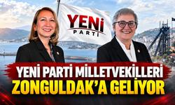 Yeni Parti Milletvekilleri Zonguldak’a Geliyor