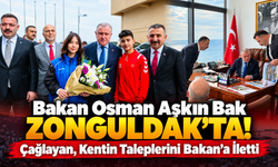 Bakan Osman Aşkın Bak Zonguldak’ta! Çağlayan, Kentin Taleplerini Bakan’a İletti