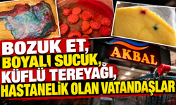 Akbal Market Hakkında Şikâyet Yağmuru! Bozuk Et - Tavuk, Boyalı Sucuk ve Küflü Tereyağı İddiaları Gündemde