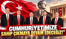 “CUMHURİYETİMİZE SAHİP ÇIKMAYA DEVAM EDECEĞİZ!”