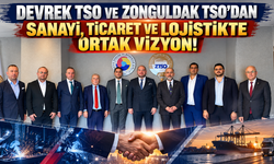 DEVREK TSO VE ZONGULDAK TSO’DAN SANAYİ, TİCARET VE LOJİSTİKTE ORTAK VİZYON!