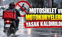 Motosiklet ve Motokuryelere Yasak Kaldırıldı
