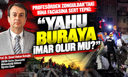 Profesörden Zonguldak'taki Bina Faciasına Sert Tepki: "Üç Kuruş İçin İnsanların Hayatıyla Oynamayın!"