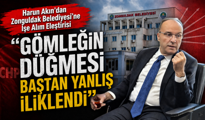 Harun Akın’dan Zonguldak Belediyesi’ne İşe Alım Eleştirisi