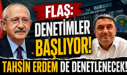 FLAŞ: DENETİMLER BAŞLIYOR! TAHSİN ERDEM DE DENETLENECEK!