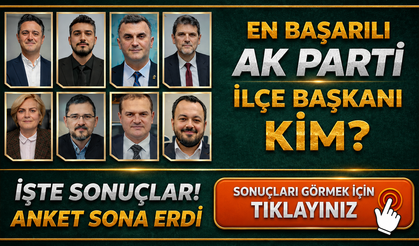 Sürpriz Sonuç! Böylesi İlk Kez Oluyor. İşte En Başarılı AK Parti İlçe Başkanları Anket Sonuçları