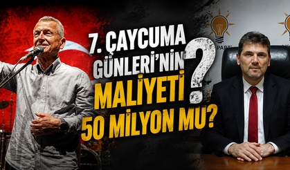 7. Çaycuma Günleri'nin Maliyeti 50 Milyon mu?