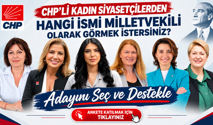 CHP'li Kadın Siyasetçilerden Hangi İsmi Zonguldak Milletvekili Olarak Görmek İstersiniz? Ankete Katıl, Oyunu Kullan