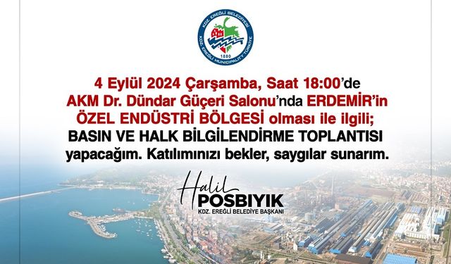 Posbıyık, Erdemir’in ÖZEL ENDÜSTRİ BÖLGESİ olması ile ilgili bilgilendirme toplantısı yapacak