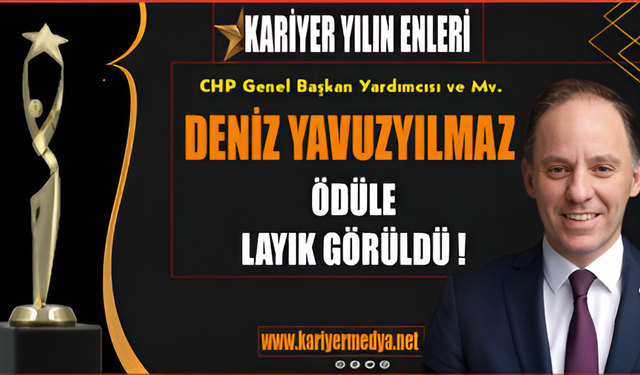'Yılın Milletvekili Ödülü'  CHP Zonguldak Milletvekili Deniz Yavuzyılmaz'a...