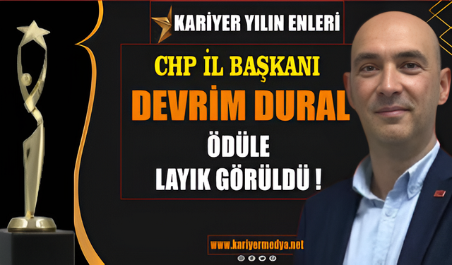 ''Yılın Yönetici ve Siyasetçisi Ödülü' CHP İl Başkanı Devrim Dural'a...