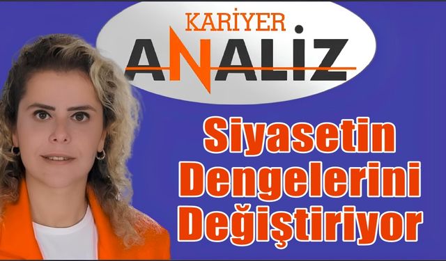 Merve Arslan Siyasetin Dengelerini Değiştiriyor