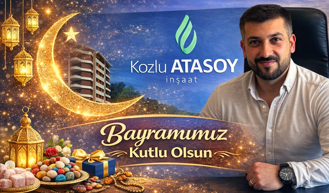 Atasoy İnşaat İyi Bayramlar Diler