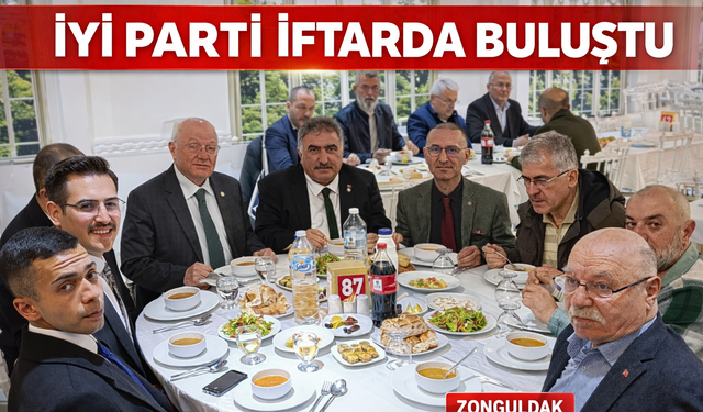 İYİ Parti İftarda Buluştu