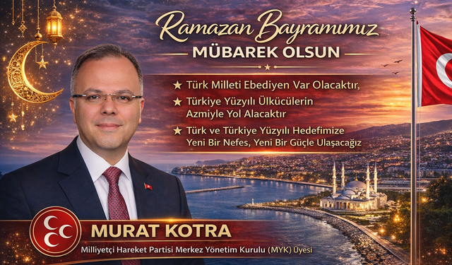 Kotra; “Birliğimiz Daim, Türkiye Güçlü Olsun”