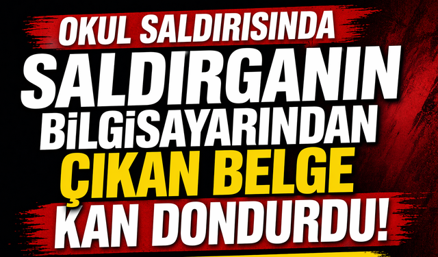 Saldırganın Bilgisayarından Çıkan Belge Kan Dondurdu