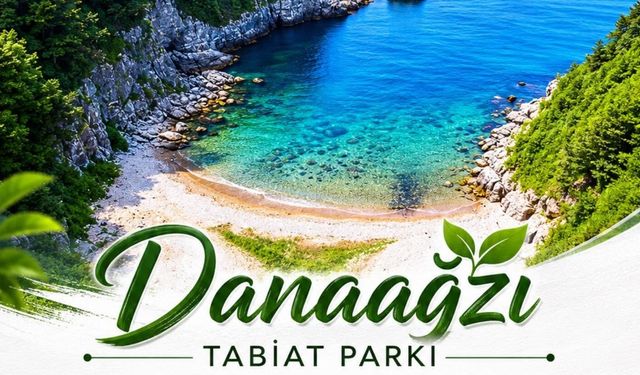 Danaağzı Tabiat Parkı'nda Gelişme Var!