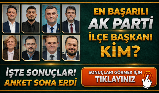 Sürpriz Sonuç! Böylesi İlk Kez Oluyor. İşte En Başarılı AK Parti İlçe Başkanları Anket Sonuçları