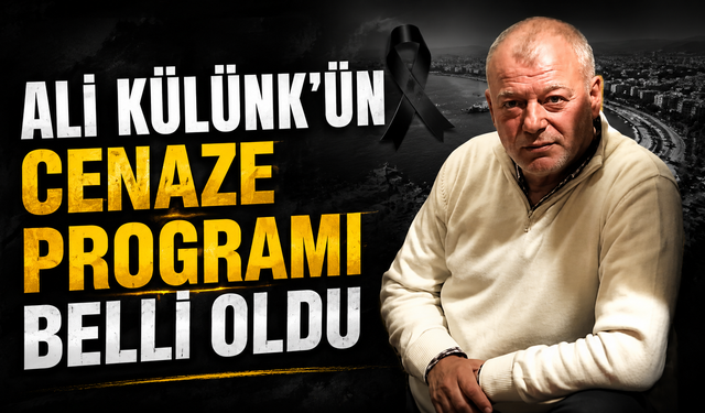 Ali Külünk'ün Cenaze Programı Belli Oldu