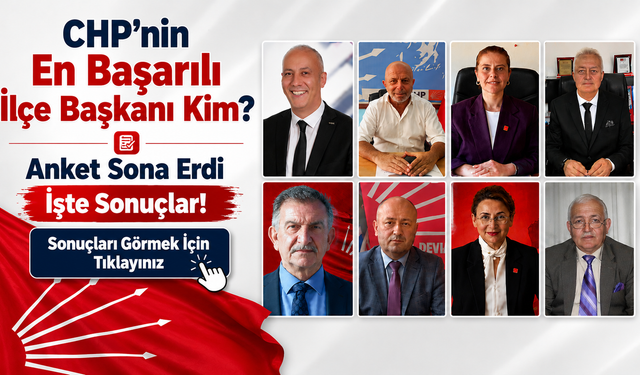 Arslan Zirveyi Kaptırmadı, Özden Kamuoyundan Karşılık Bulamadı. İşte 'En Başarılı CHP İlçe Başkanı' Anket Sonuçları