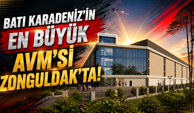 ZONGULDAK'TA DEV YATIRIM FIRSATI! BATI KARADENİZ'İN EN BÜYÜĞÜ