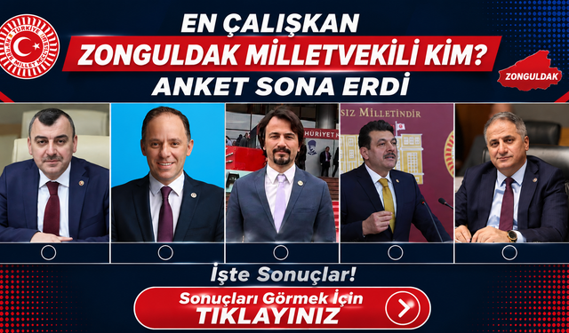Yavuzyılmaz Şaşırtmadı, Bozkurt'tan Sürpriz...İşte En Başarılı Zonguldak Milletvekili Anket Sonuçları!