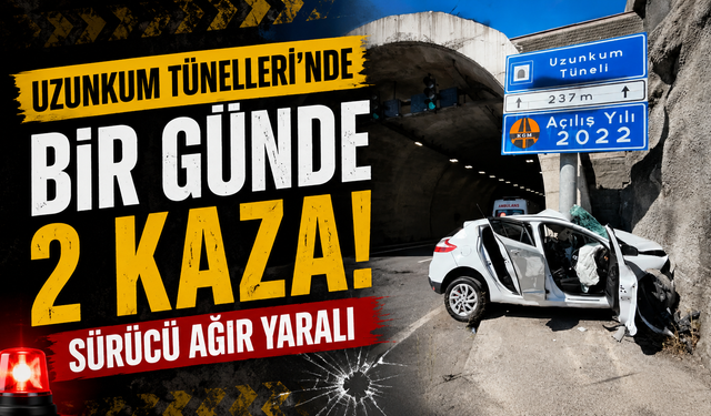 Uzunkum Tünelleri'nde Bir Günde 2 Kaza: Otomobil Hurdaya Döndü, Sürücü Ağır Yaralandı