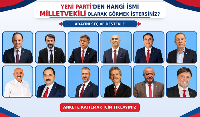 Yeni Parti'den Hangi İsmi Zonguldak Milletvekili Olarak Görmek İstersiniz? Ankete Katıl, Oyunu Kullan