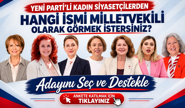Yeni Parti'li Kadın Siyasetçilerden Hangisini Zonguldak Milletvekili Olarak Görmek İstersiniz?Ankete Katıl, Oyunu Kullan