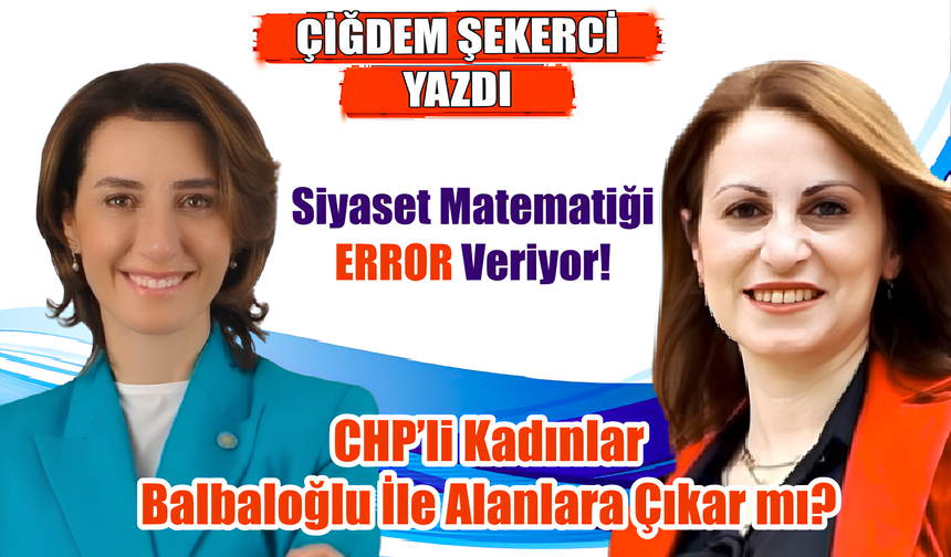 Siyaset Matematiği Evrim Balbaloğlu Karşısında ERROR Veriyor!