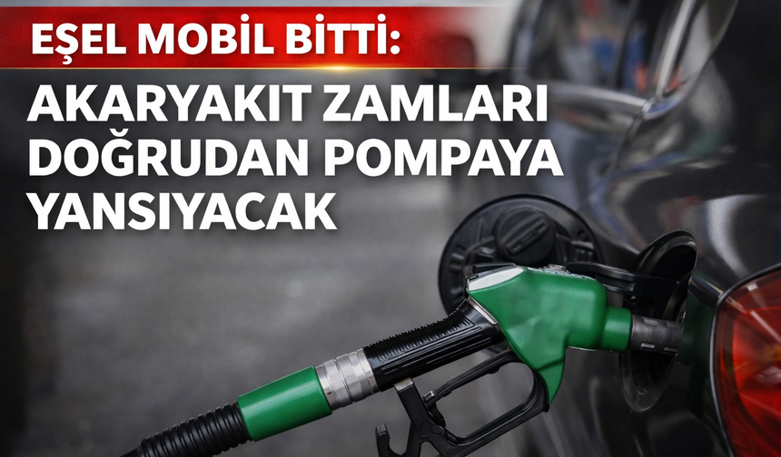 Eşel Mobil sistemi tükendi, zamlar doğrudan pompaya yansıyacak