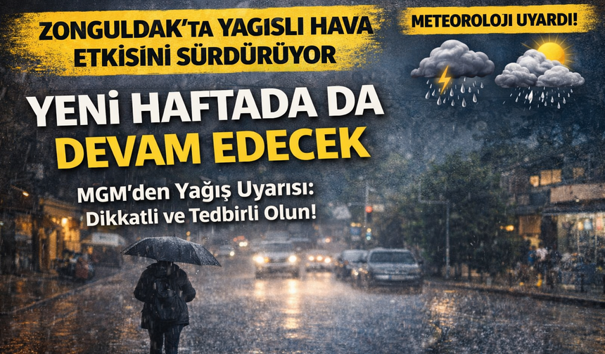 Yağmur Zonguldak'ı Terk Etmiyor!