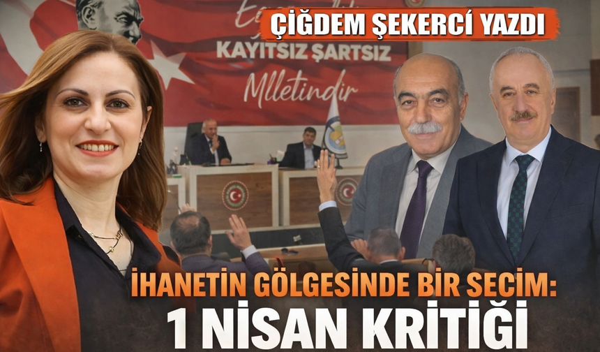 İHANETİN GÖLGESİNDE BİR SEÇİM