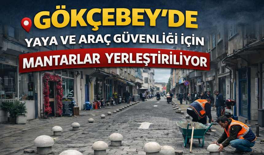 Gökçebey'de Yaya ve Araç Güvenliği İçin Mantarlar Yerleştiriliyor
