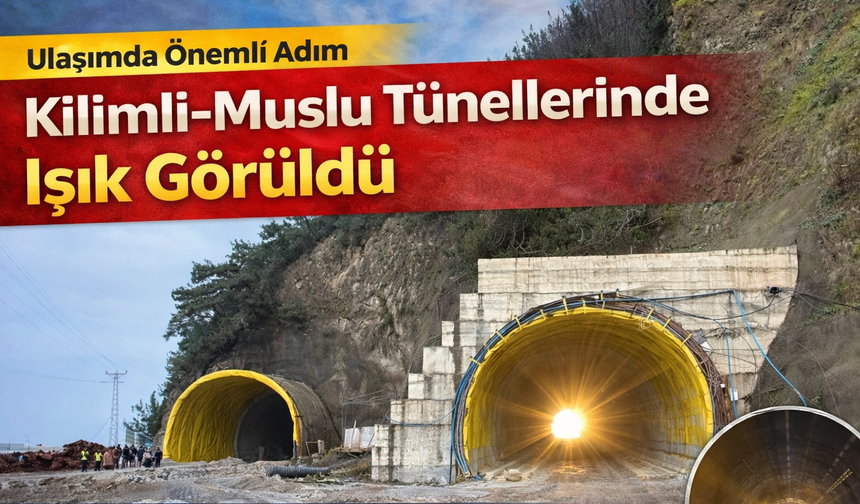 Kilimli–Muslu Tünellerinde Işık Görüldü