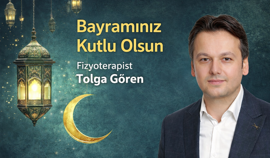 Tolga Gören’den Anlamlı Bayram Mesajı