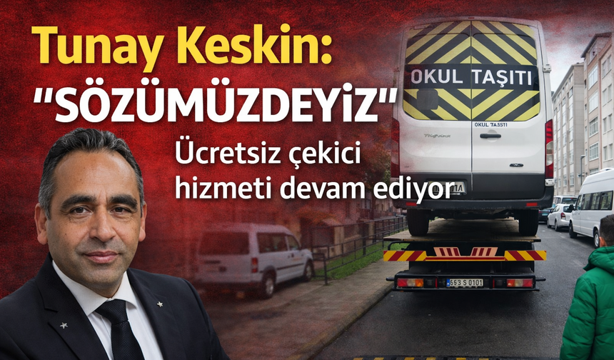Keskin: “Sözümüzdeyiz”