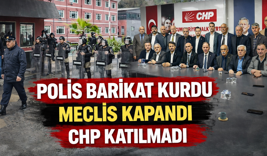 MECLİS KAPANDI, CHP KATILMADI