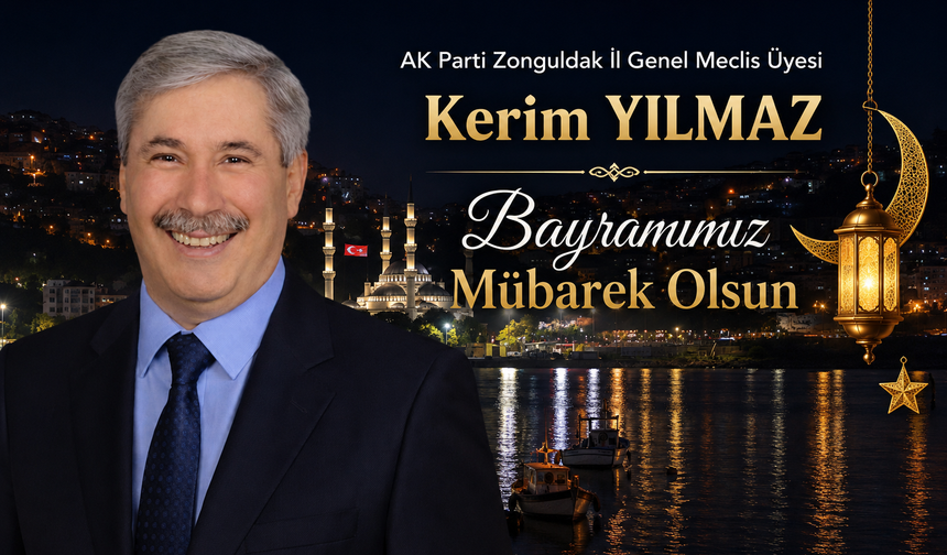 İl Genel Meclis Üyesi Yılmaz’dan Mesaj