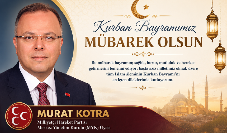 Kotra’dan Kurban Bayramı Mesajı: “Birliğimiz Güçlü, Türkiye Yüzyılı Kararlıdır”